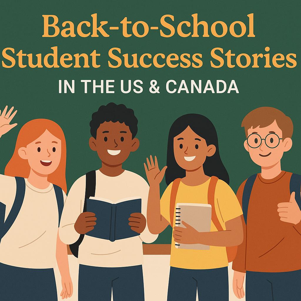 Back to School Student Success Stories in the US & Canada